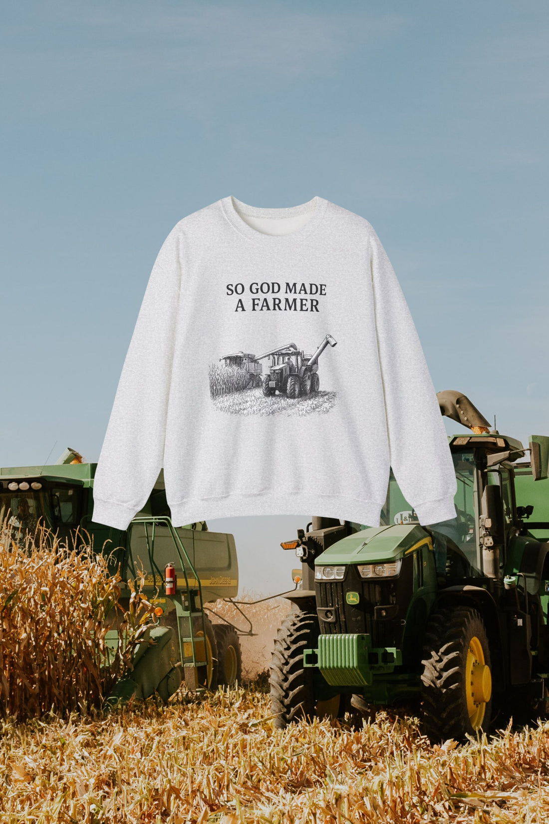 So God Made a Farmer - Crewnecks + Hoodies
