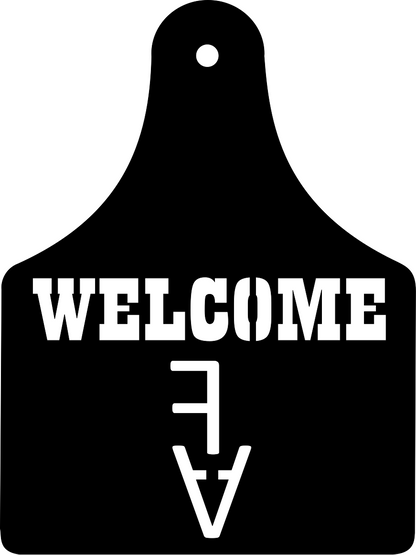CUSTOM YOUR BRAND HERE Cattle Ear Tag Welcome Sign